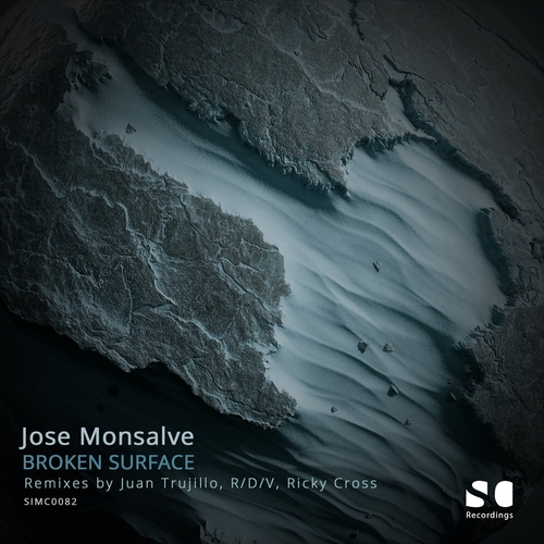 Jose Monsalve - Broken Surface [SIMC0082]